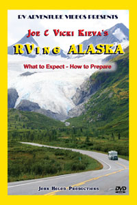 RVing Alaska: What to Expect - How to Prepare